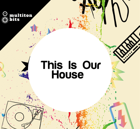 Multiton Bits This Is Our House WAV